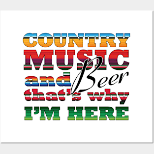 Country music and beer that's why I'm here Country Music Heartbeat Western Cowboy Cowgirl Gift Posters and Art